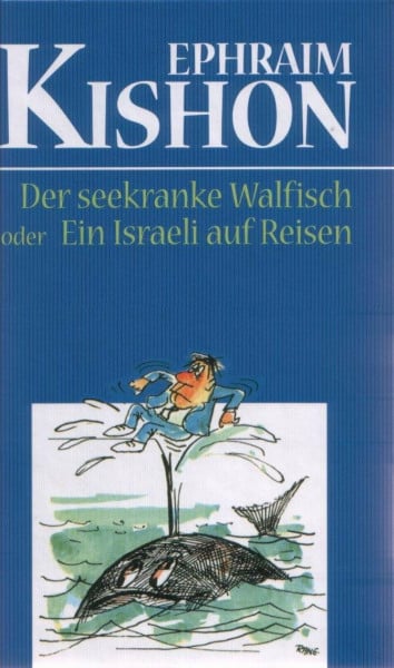 Der seekranke Walfisch oder ein Israeli auf Reisen
