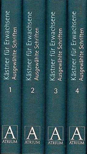 Kästner für Erwachsene: Ausgewählte Schriften