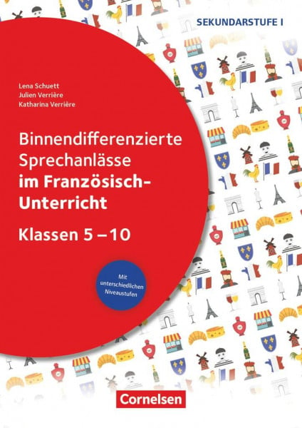 Binnendifferenzierte Sprechanlässe - Sprechkompetenz Sekundarstufe I - Klasse 5-10: ... im Französisch-Unterricht - Kopiervorlagen (Binnendifferenzierte Sprechanlässe, Klasse 5-10)