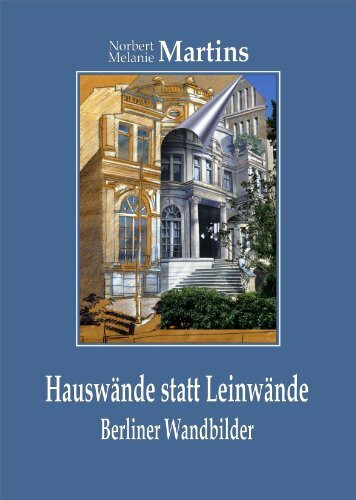 Hauswände statt Leinwände: Berliner Wandbilder