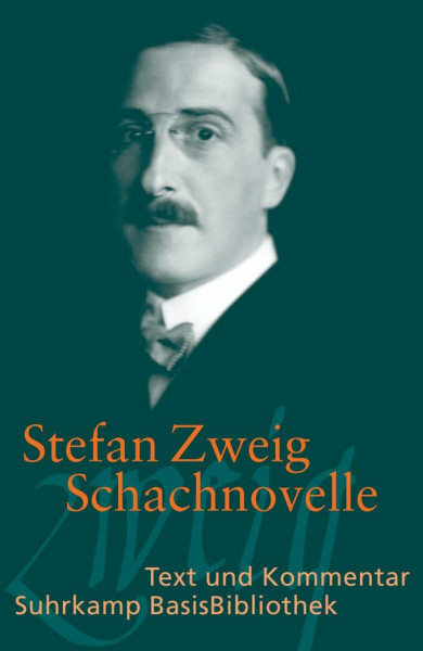 Schachnovelle: Text und Kommentar (Suhrkamp BasisBibliothek)
