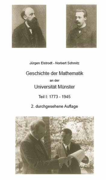 Geschichte der Mathematik in Münster - Teil I: 2. durchgesehene Auflage (Schriften zur Geschichte der Mathematik und ihrer Didaktik)