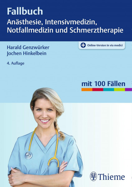 Fallbuch Anästhesie, Intensivmedizin und Notfallmedizin: Mit 100 Fällen. Plus Online-Version in der eRef