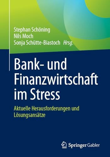 Bank- und Finanzwirtschaft im Stress: Aktuelle Herausforderungen und Lösungsansätze