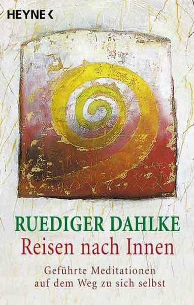 Reisen nach Innen. Geführte Meditationen auf dem Weg zu sich selbst.