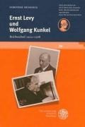 Ernst Levy und Wolfgang Kunkel - Briefwechsel 1922 - 1968