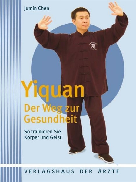 Yiquan - Der Weg zur Gesundheit