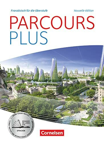 Parcours plus - Französisch für die Oberstufe - Französisch für die Oberstufe - Ausgabe 2017: Lese- und Arbeitsbuch (Parcours plus, Französisch für die Oberstufe - Ausgabe 2017)