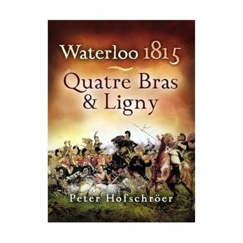 Waterloo 1815: Quatre Bras and Ligny
