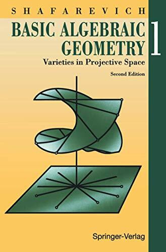 Basic Algebraic Geometry 1: Varieties in Projective Space