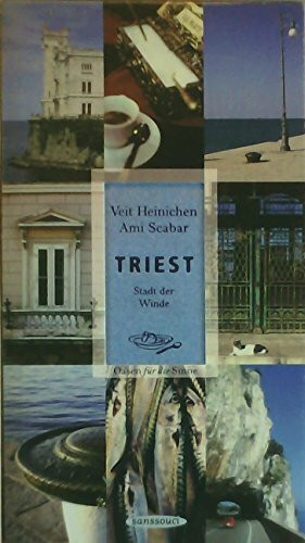 Triest: Stadt der Winde