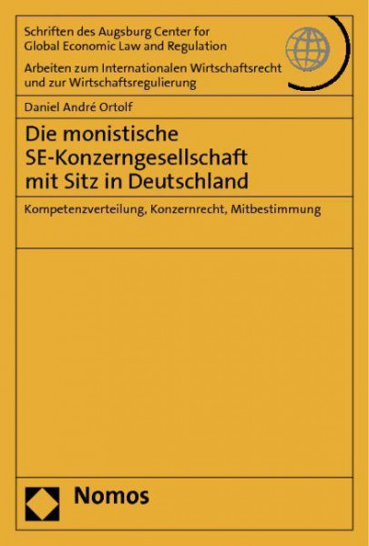 Die monistische SE-Konzerngesellschaft mit Sitz in Deutschland