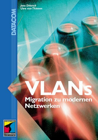 VLANs. Migration zu modernen Netzwerken