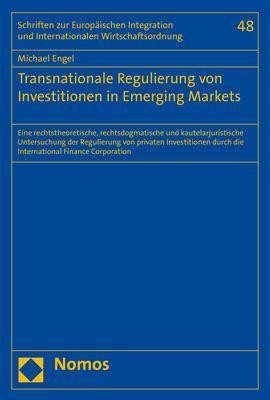 Transnationale Regulierung von Investitionen in Emerging Markets