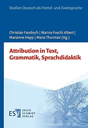 Attribution in Text, Grammatik, Sprachdidaktik (Studien Deutsch als Fremd- und Zweitsprache)