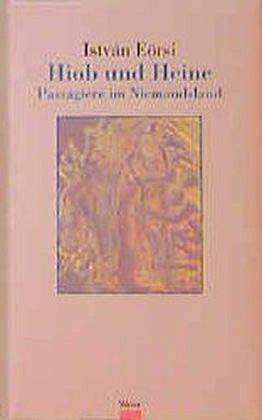 Hiob und Heine: Passagiere im Niemandsland