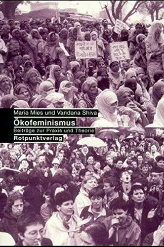 Oekofeminismus: Beiträge zur Praxis und Theorie