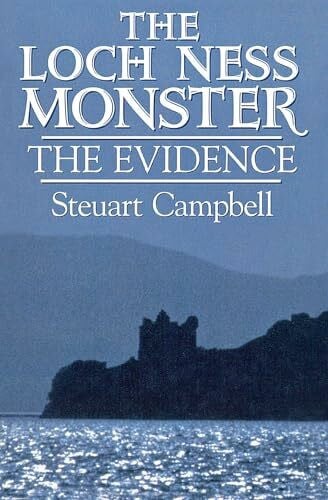 The Loch Ness Monster: The Evidence