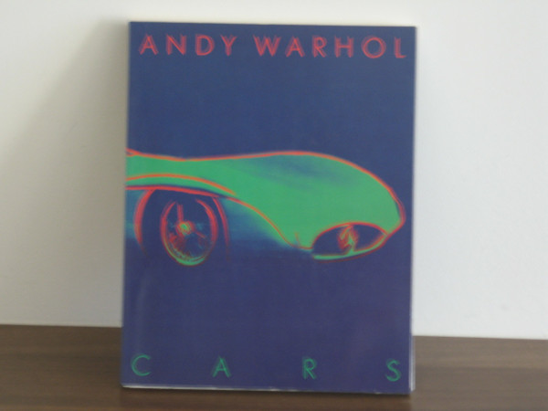 Andy Warhol - Cars. Die letzten Bilder 1986/1987