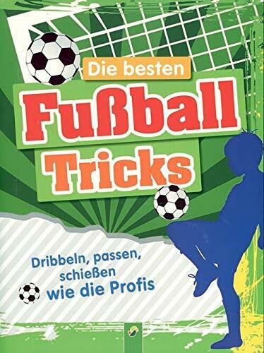 Die besten Fußballtricks