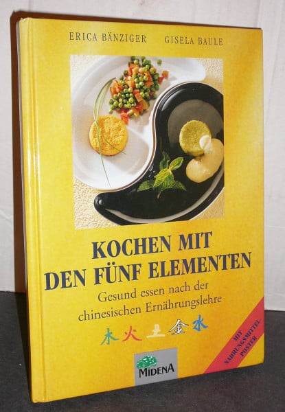 Kochen mit den Fünf Elementen