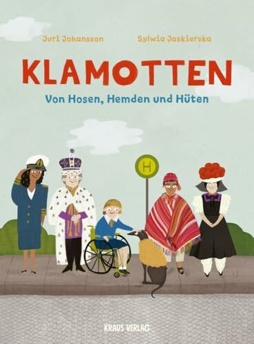 Klamotten.: Von Hosen, Hemden und Hüten