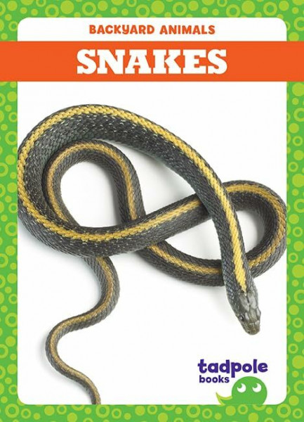 Snakes (Backyard Animals)