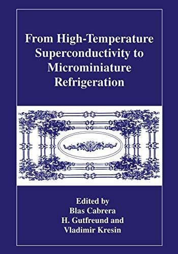 From High-Temperature Superconductivity to Microminiature Refrigeration (The Language of Science)