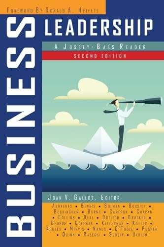 Business Leadership: A Jossey-Bass Reader, 2nd Edition: A Jossey-Bass Reader (Jossey-Bass Leadership Series)