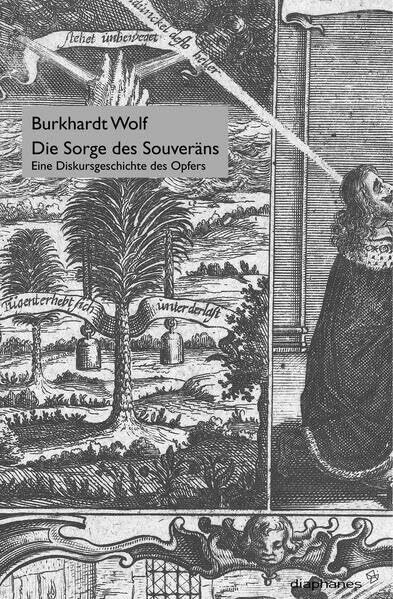 Die Sorge des Souveräns: Eine Diskursgeschichte des Opfers (sequenzia)