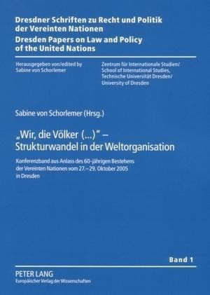 «Wir, die Völker (...)» - Strukturwandel in der Weltorganisation