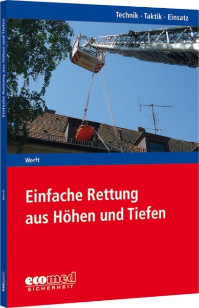 Einfache Rettung aus Höhen und Tiefen