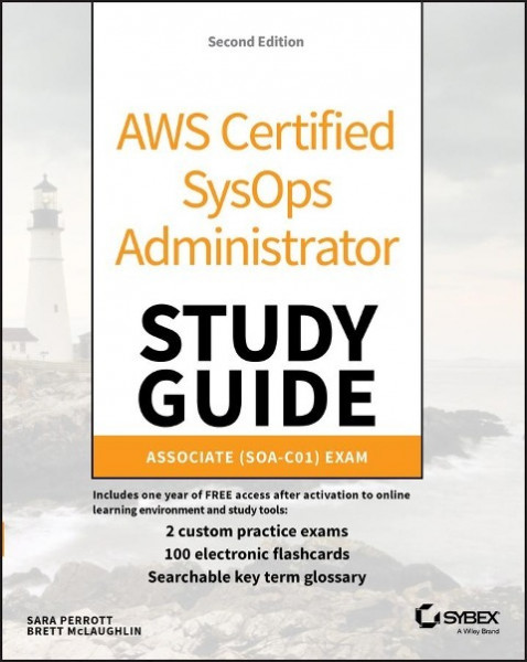 AWS Certified Sysops Administrator Study Guide