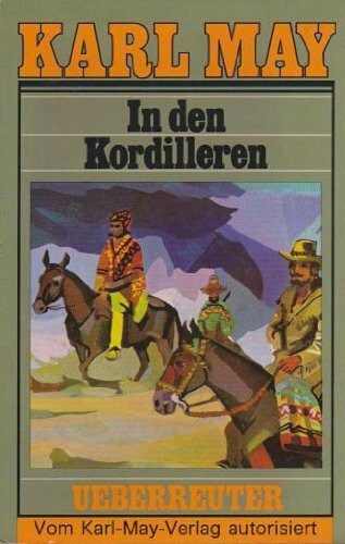 (May, Karl): Karl May Taschenbücher, Bd.13, In den Kordilleren