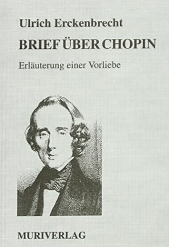 Brief über Chopin: Erläuterung einer Vorliebe