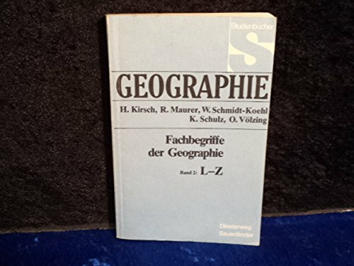 Geographie. Fachbegriffe der Geographie. Band 2: L-Z (Studienbücher)