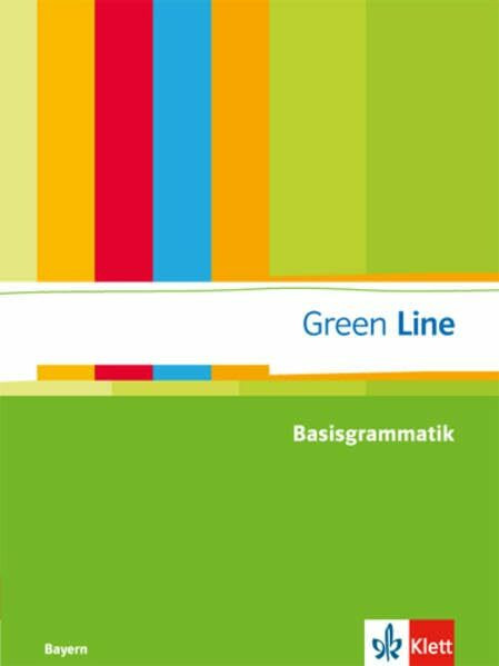 Green Line Basisgrammatik. Ausgabe für Bayern: Sekundarstufe I