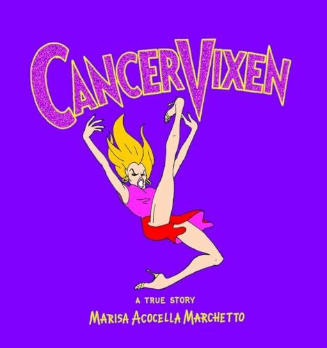 Cancer Vixen: A True Story