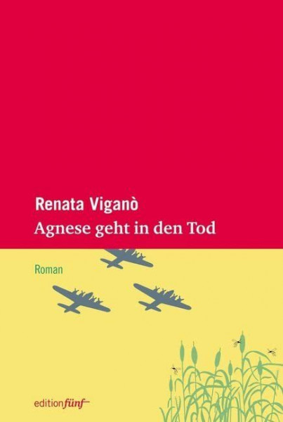 Agnese geht in den Tod: Roman (edition fünf)