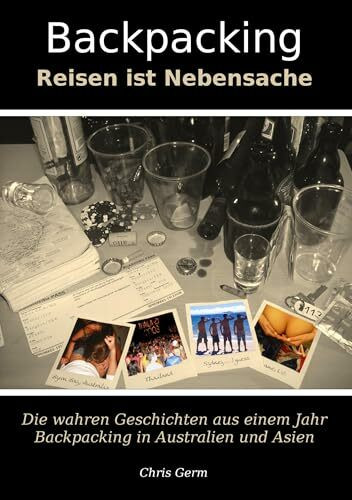 Backpacking: Reisen ist Nebensache