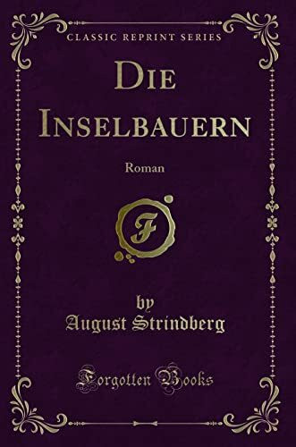 Die Inselbauern: Roman (Classic Reprint)