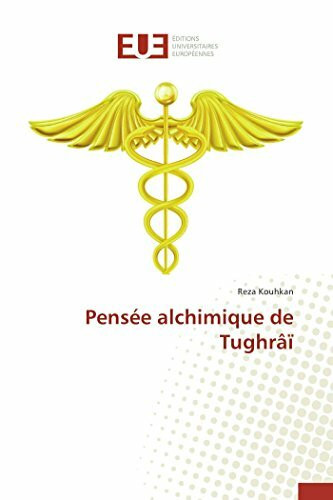 Pensée alchimique de Tughrâï (Omn.Univ.Europ.)