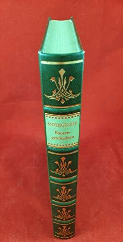 Ludwig Anzengruber: Bauerngeschichten