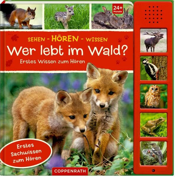 Sehen - Hören - Wissen: Wer lebt im Wald?: Erstes Sachwissen zum Hören