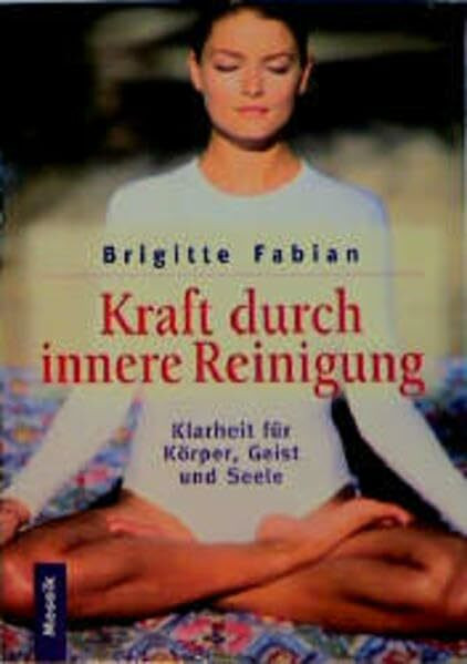 Kraft durch innere Reinigung