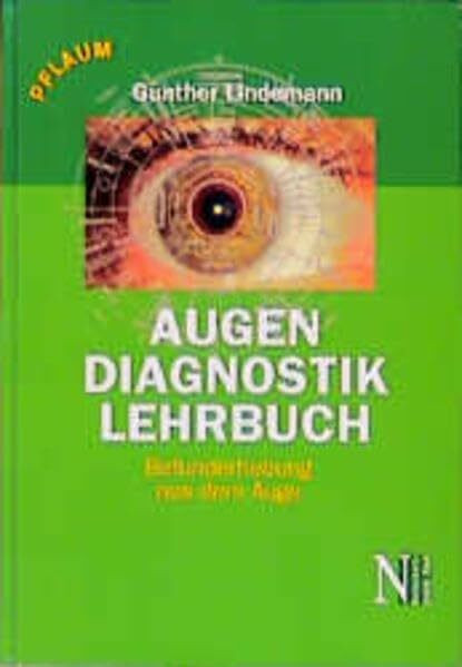 Augendiagnostik Lehrbuch: Befunderhebung aus dem Auge