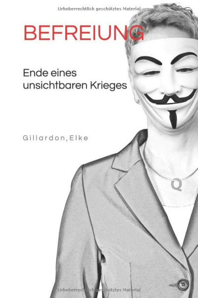 BEFREIUNG: Ende eines unsichtbaren Krieges