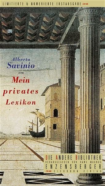 Mein privates Lexikon (Die Andere Bibliothek) Mein privates Lexikon (Die Andere Bibliothek)