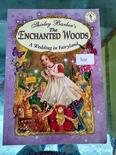 The Enchanged Woods: A Wedding in Fairyland