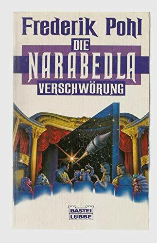 Die Narabedla-Verschwörung (Science Fiction. Bastei Lübbe Taschenbücher)